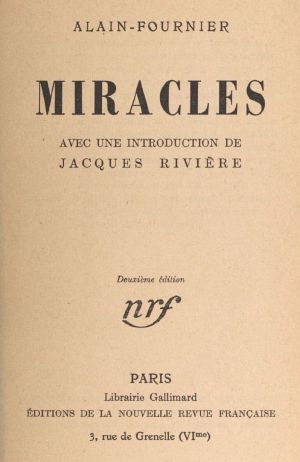 [Gutenberg 63185] • Miracles / avec une introduction de Jacques Rivière